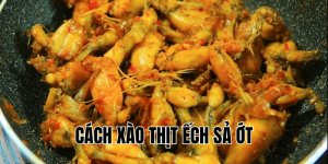 Cách xào thịt ếch sả ớt
