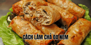 cách làm chả đa nem