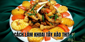 cách làm khoai tây xào thịt