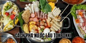 cách pha nước lẩu tokbokki