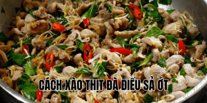 cách xào thịt đà điểu sả ớt