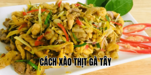 cách xào thịt gà tây