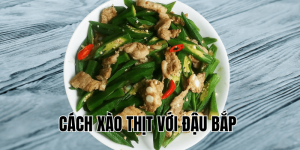 cách xào thịt với đậu bắp