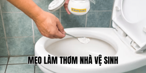 Mẹo Vệ Sinh Nhà Tắm Sạch Bóng Tiết Kiệm Thời Gian, Công Sức